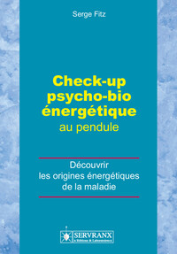Image de Check-up psycho-bio énergétique au pendule - Découvrir les origines énergétiques de la maladie