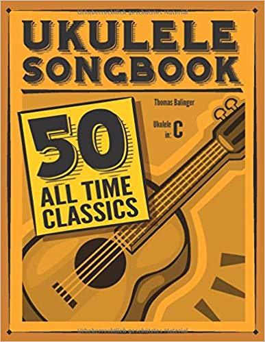 Image de UKULELE SONGBOOK : 50 ALL TIME CLASSICS VOLUME 1