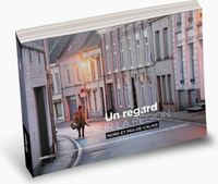 Picture of Un regard sur la région Nord et Pas-De-Calais