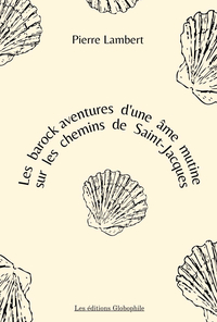 Picture of Les barock aventures d'une âme mutine sur les chemins de Saint-Jacques