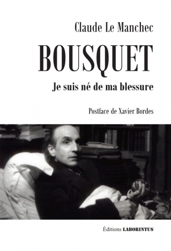 Image de Bousquet. Je suis né de ma blessure