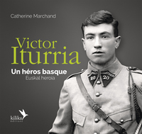 Picture of Victor Iturria, un héros basque