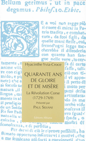 Image de Quarante ans de gloire et de misère - La Révolution corse (1729-1769)