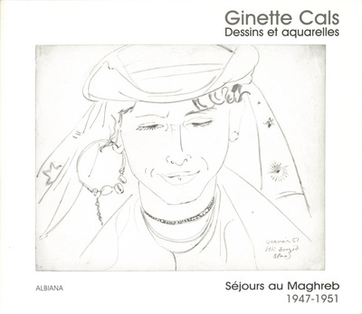 Image de Séjours au Maghreb (1947-1951) - Ginette Cals – Dessins et aquarelles