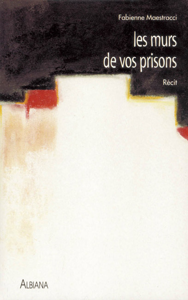Picture of Les murs de vos prisons