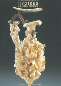 Picture of AUTOUR D'UNE COLLECTION D'IVOIRE, Commercy