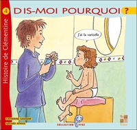 Image de Dis-moi pourquoi ? J'ai la varicelle