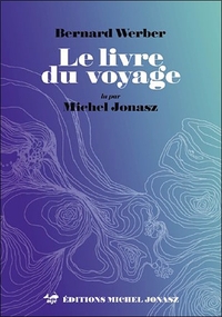 Picture of Le livre du voyage - Livre audio MP3 lu par Michel Jonasz