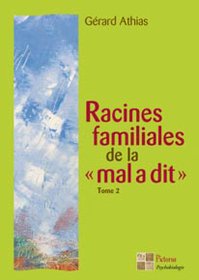 Image de Racines familiales de la "mal a dit" Tome 2