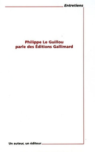 Image de Philippe Le Guillou parle des Editions Gallimard