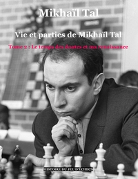 Picture of Vie et parties de Mikhaïl Tal (t. 2)