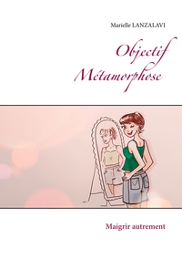 Image de Objectif Métamorphose.
