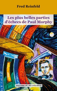Picture of Les plus belles parties d'échecs de Paul Morphy