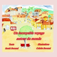 Picture of Un incroyable voyage autour du monde