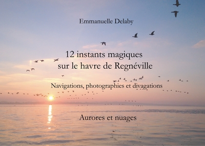 Picture of 12 instants magiques sur le havre de Regnéville