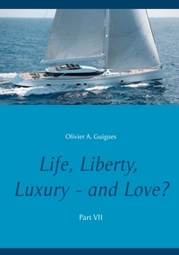 Picture of Life, Liberty, Luxury - and Love? Part VII