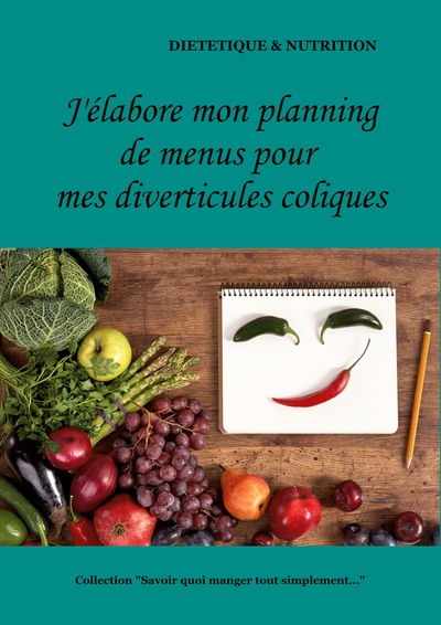 Image de J'élabore mon planning de menus pour mes diverticules coliques