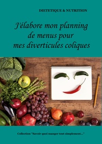 Image de J'élabore mon planning de menus pour mes diverticules coliques