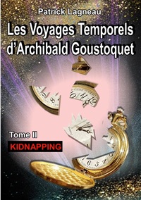 Picture of Les voyages temporels d'Archibald Goustoquet - Tome II