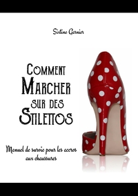 Image de Comment marcher sur des stilettos