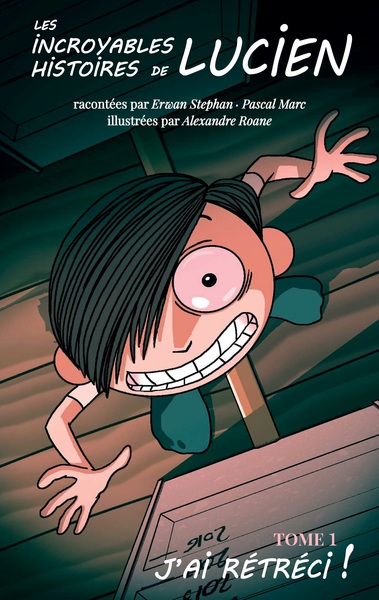 Image de Les incroyables histoires de Lucien