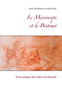 Picture of Le Microscope et le Bistouri