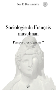 Image de Sociologie du Français musulman - Perspectives d'avenir ?