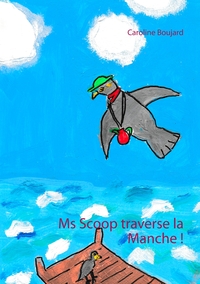 Image de Ms Scoop traverse la Manche !