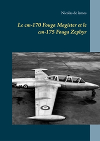 Picture of Le cm-170 Fouga Magister et le cm-175 Fouga Zephyr