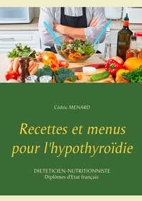 Image de Recettes et menus pour l'hypothyroïdie