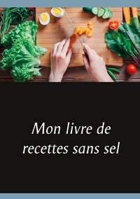 Image de Mon livre de recettes sans sel
