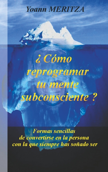 Image de ¿Cómo reprogramar su mente subconsciente?