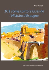 Image de 101 scènes pittoresques de l'histoire d'Espagne