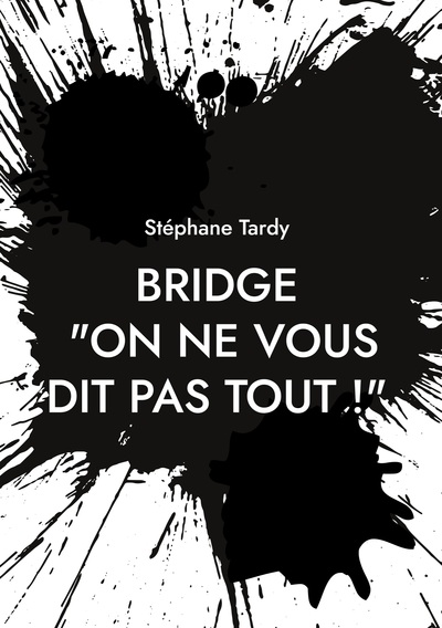 Picture of Bridge : "On ne vous dit pas tout !"