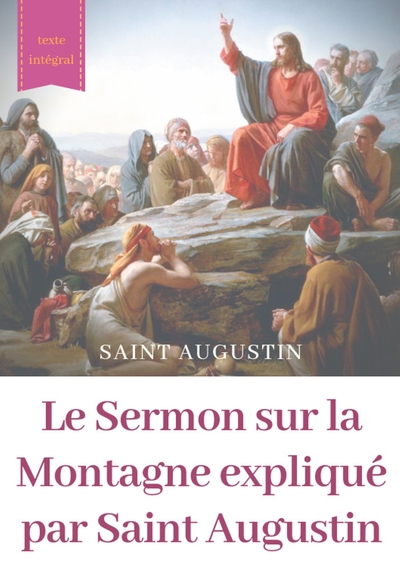 Image de Le Sermon sur la Montagne expliqué par Saint Augustin