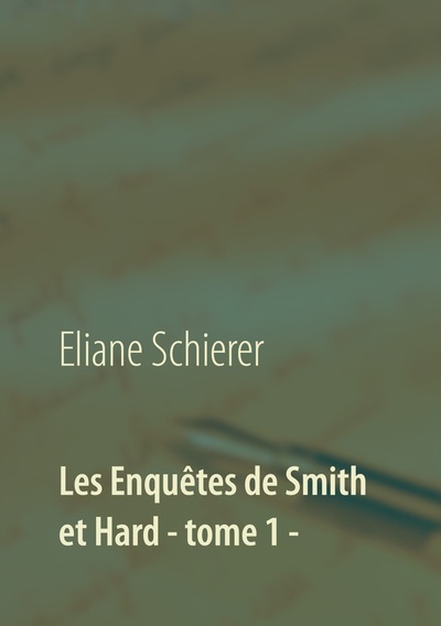 Image de Les Enquêtes de Smith et Hard - tome 1 -