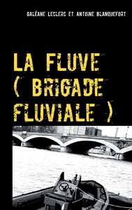 Image de La Fluve (brigade fluviale)