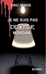 Picture of je ne suis pas dexter morgan