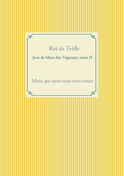 Picture of Jeux de Mots dits Vaguants, tome II