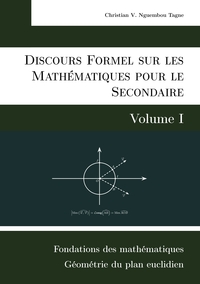 Image de Discours Formel sur les Mathématiques pour le Secondaire (Volume I)