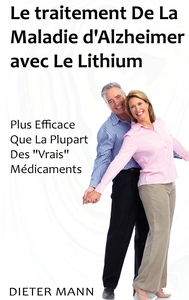 Image de Le traitement De La Maladie d'Alzheimer avec Le Lithium