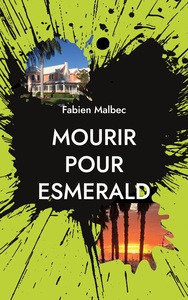 Image de Mourir pour Esmerald