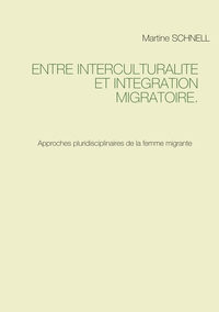 Picture of Entre interculturalité et intégration migratoire.