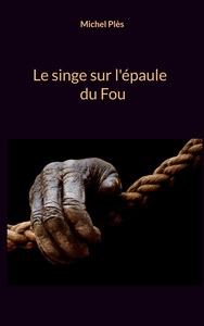 Picture of Le singe sur l'épaule du Fou