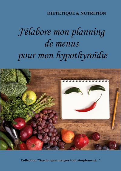 Image de J'élabore mon planning de menus pour mon hypothyroïdie