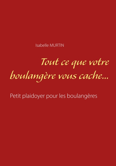 Image de Tout ce que votre boulangère vous cache...