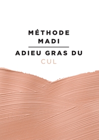 Image de Méthode Madi : Adieu gras du cul