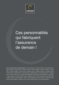Image de Ces personnalités qui fabriquent l'assurance de demain !