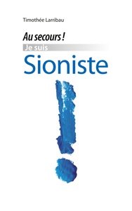 Image de Au  secours, je suis Sioniste!