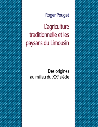 Picture of L'agriculture traditionnelle et les paysans du Limousin